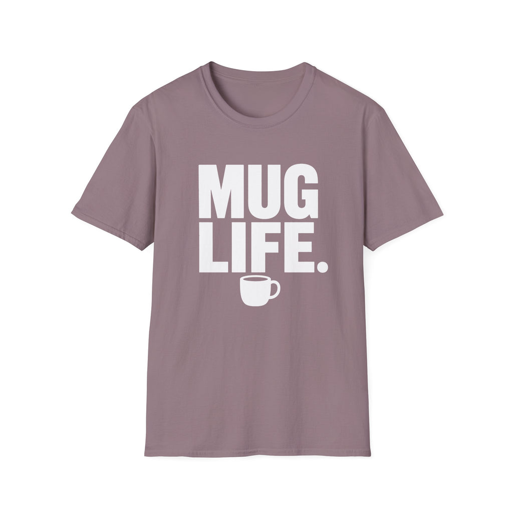 Mug Life T-Shirt