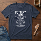 Pottery Is My Therapy T-Shirt