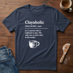 Clayaholic Defined T-Shirt