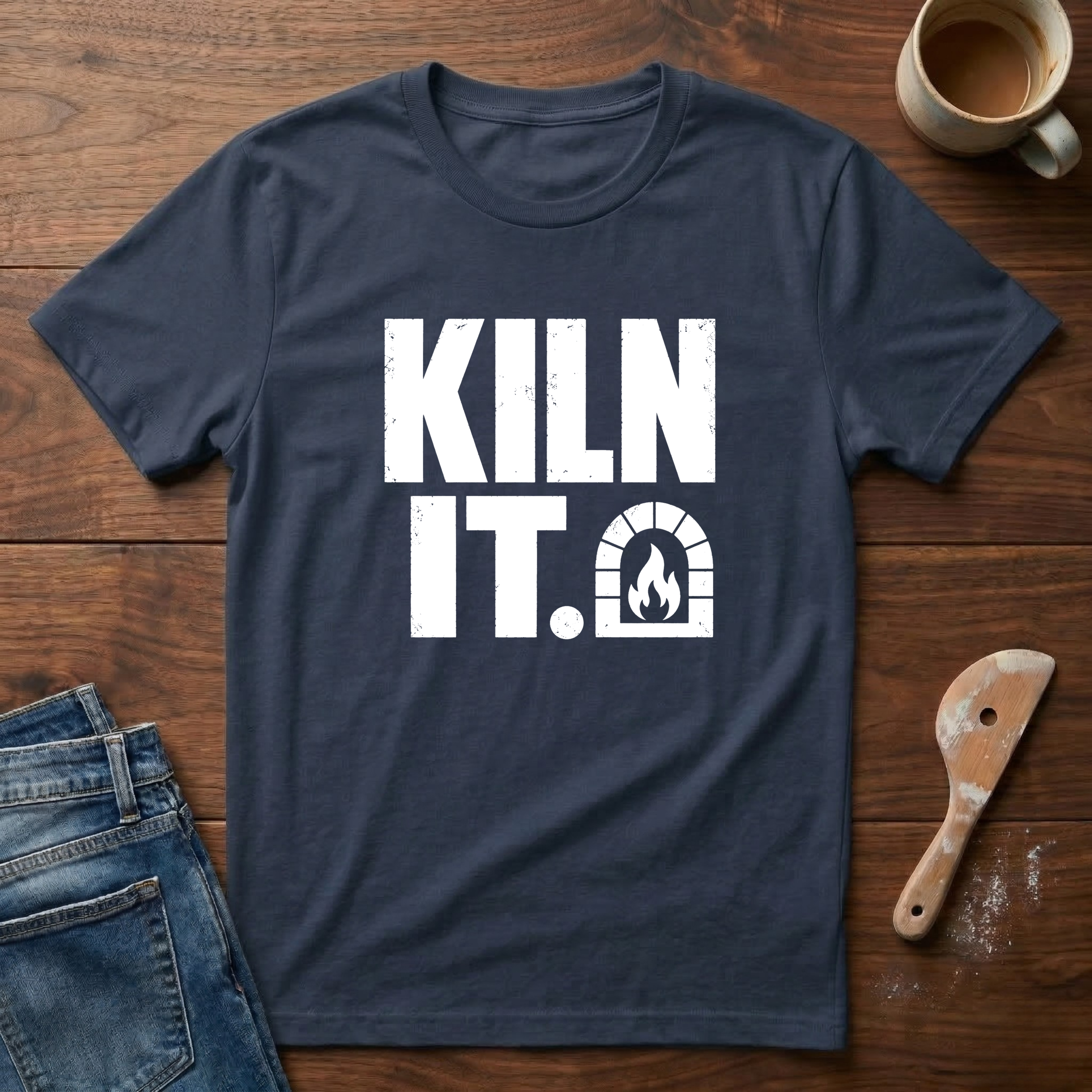 Kiln It T-Shirt