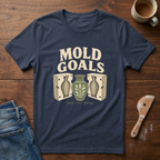 Mold Goals T-Shirt