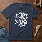 Pottery Is My Happy Place T-Shirt