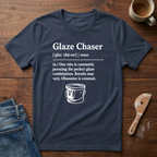 Glaze Chaser Happens T-Shirt