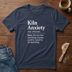Kiln Anxiety Defined T-Shirt