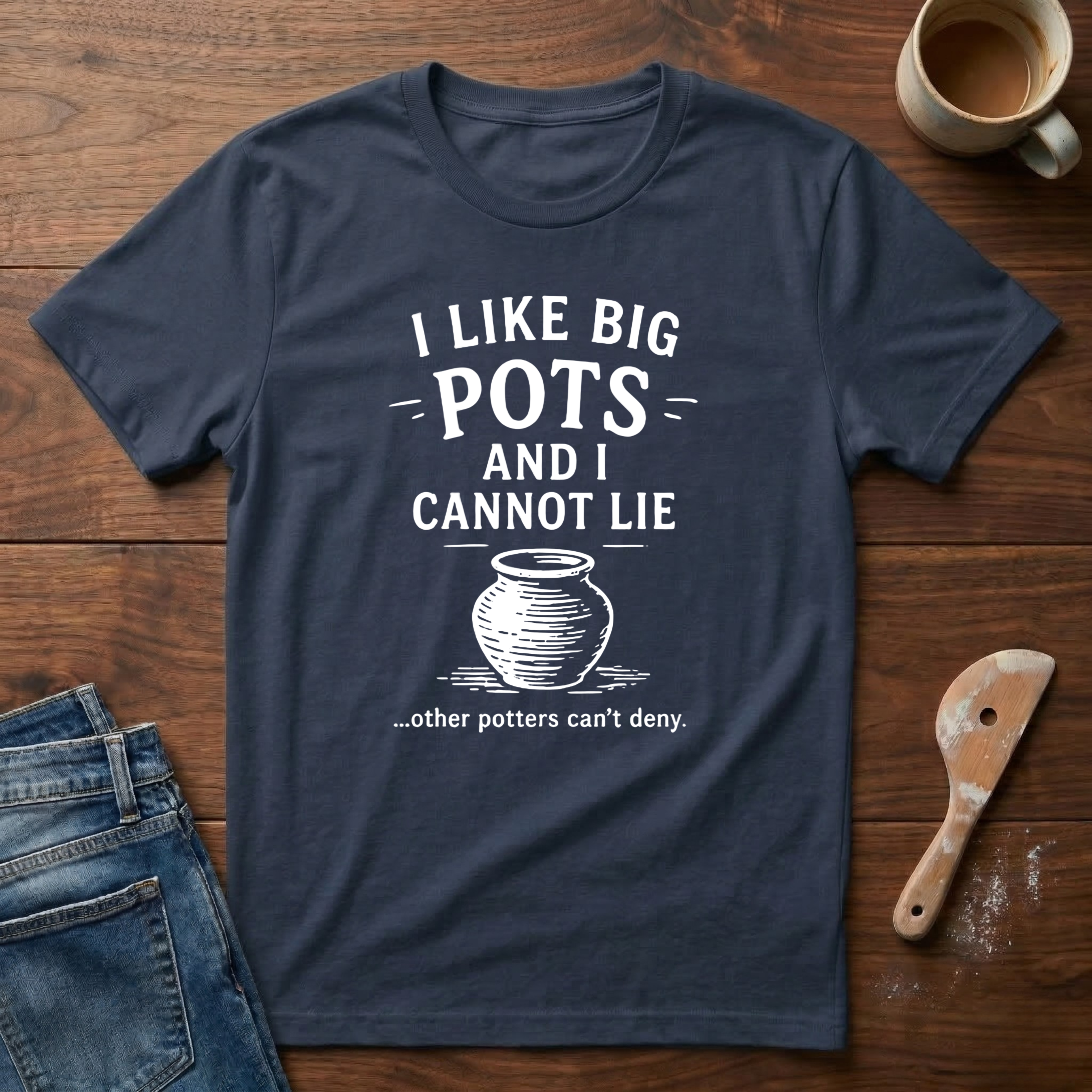 I Like Big Pots And I Cannot Lie T-Shirt