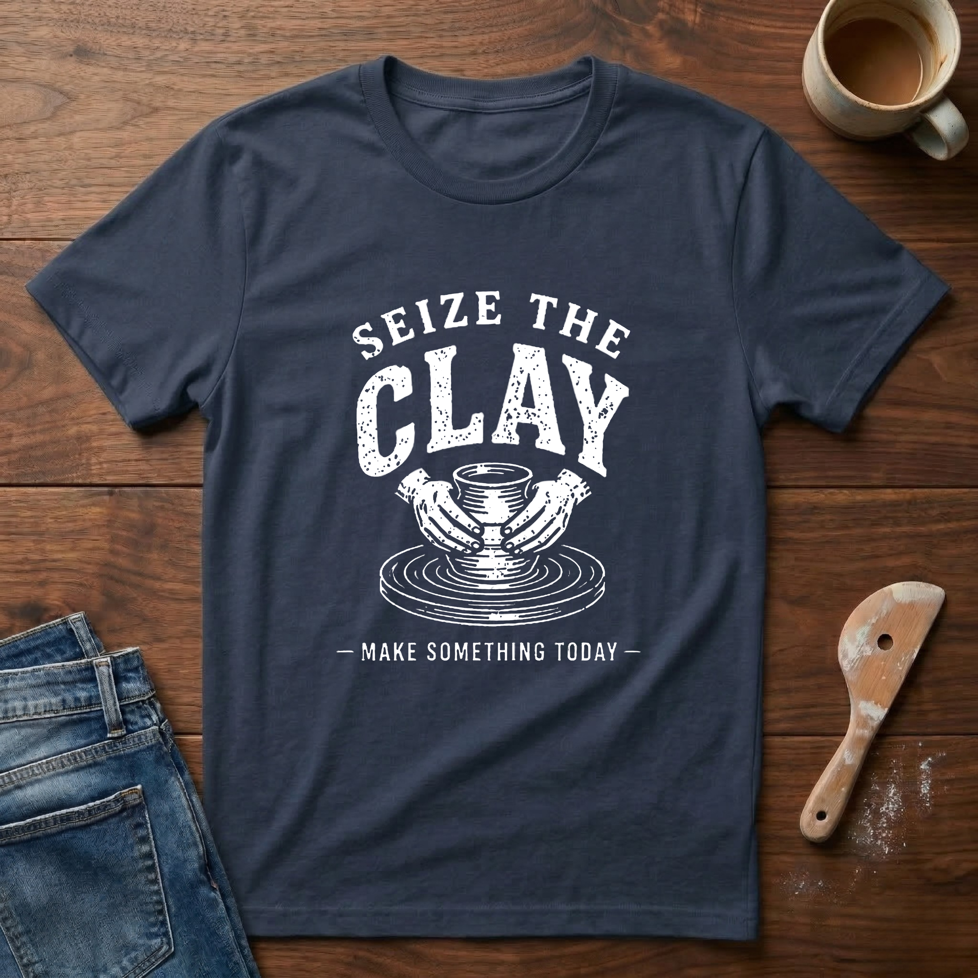 Seize The Clay T-Shirt