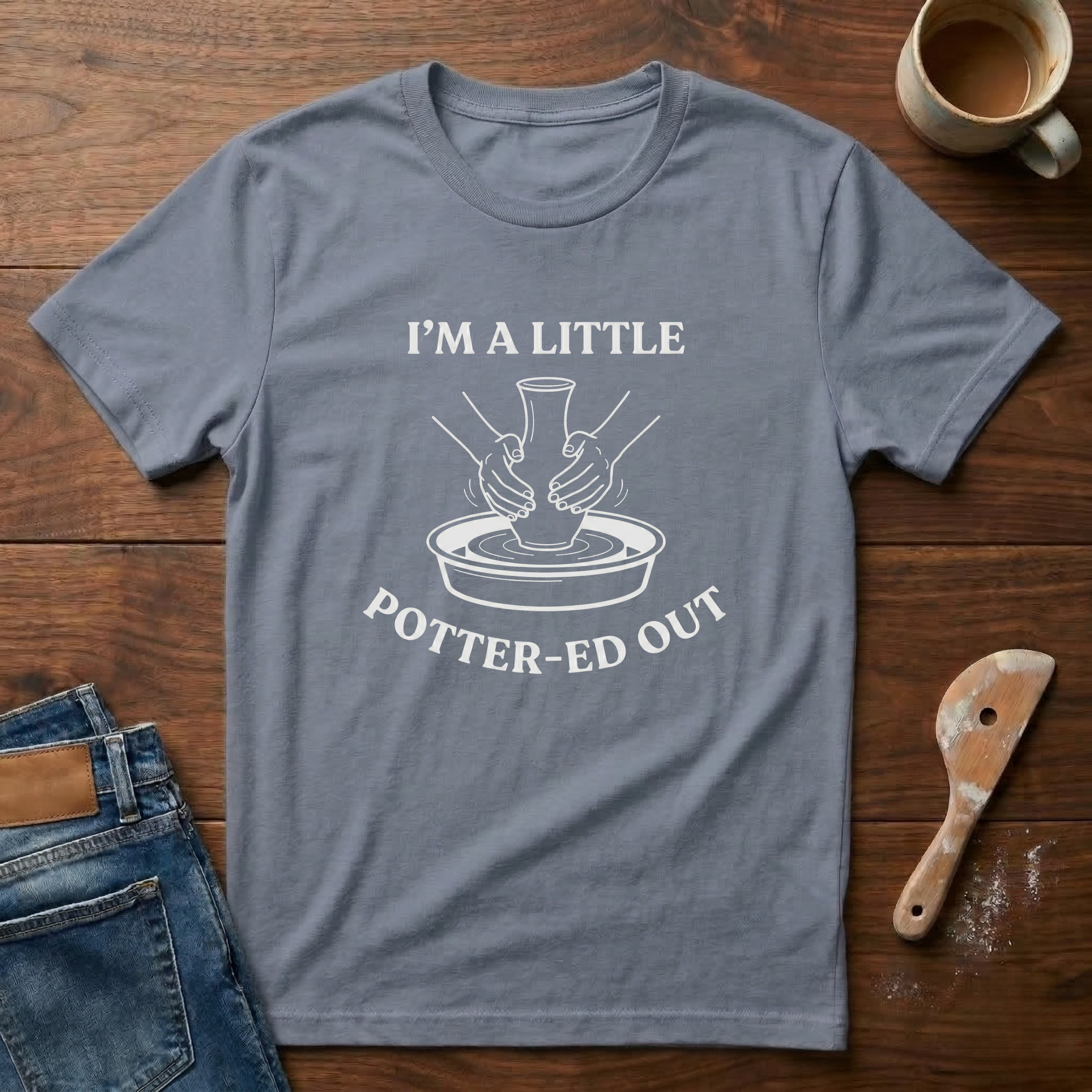 I'm A Little Potter-ed Out T-Shirt