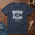 Bisque Please I Need Closure T-Shirt