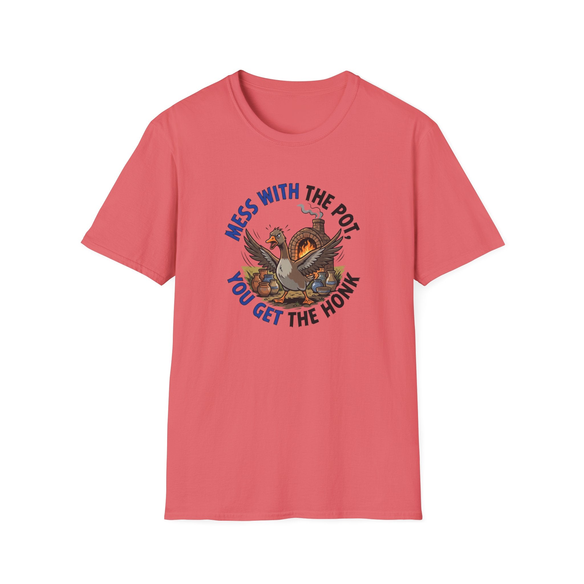 Mess With The Pot You Get The Honk T-Shirt