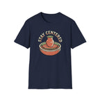 Stay Centered-Shirt