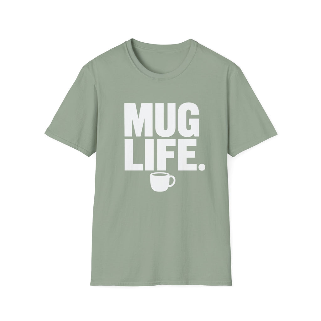 Mug Life T-Shirt