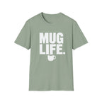 Mug Life T-Shirt