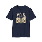 Mold Goals T-Shirt