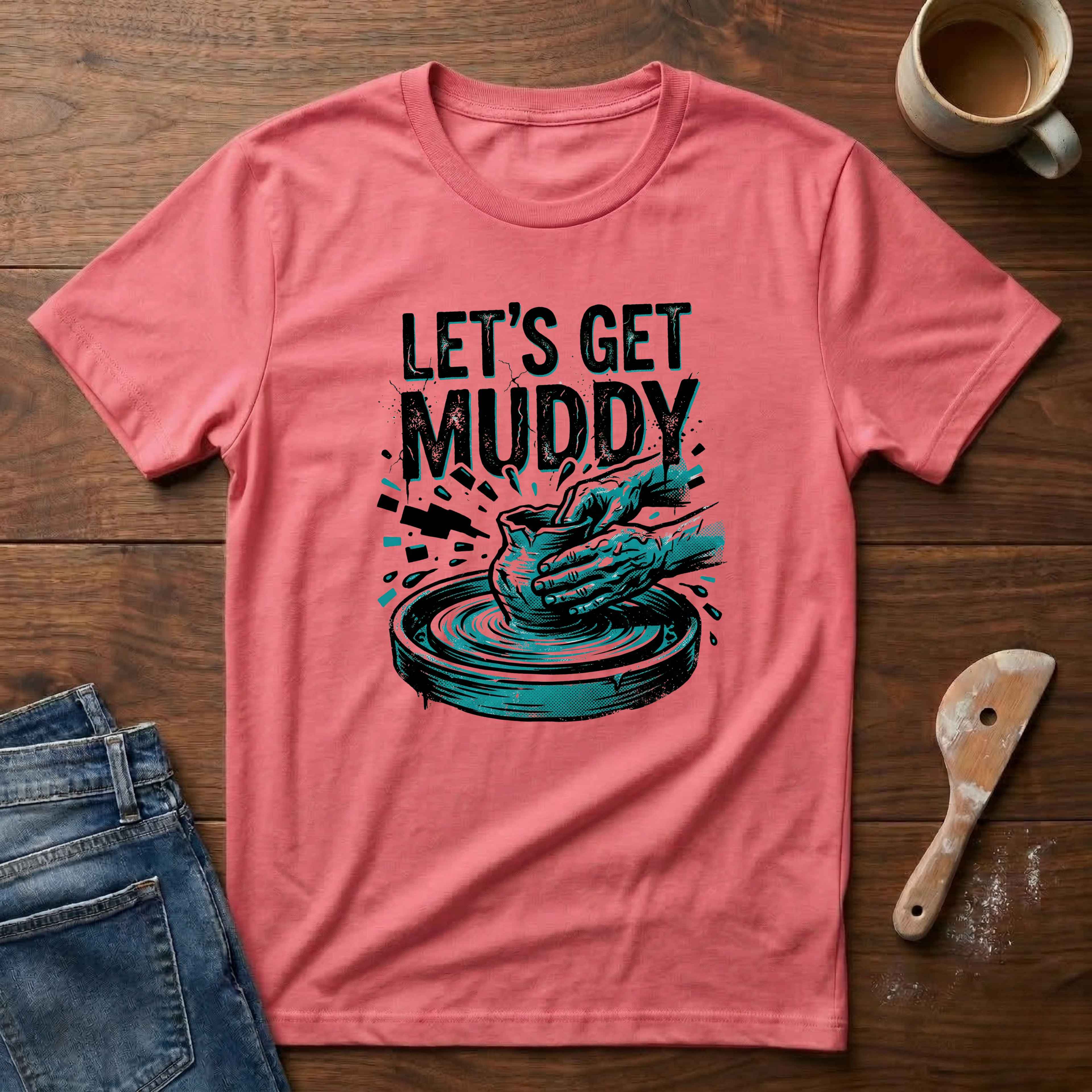 Let's Get Muddy T-Shirt