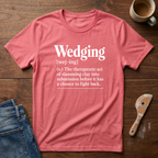 Wedging Defintion T-Shirt