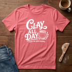Clay All Day (That's The Plan) T-Shirt