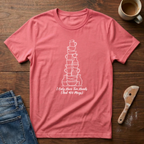 I Only Have 2 Hands T-Shirt