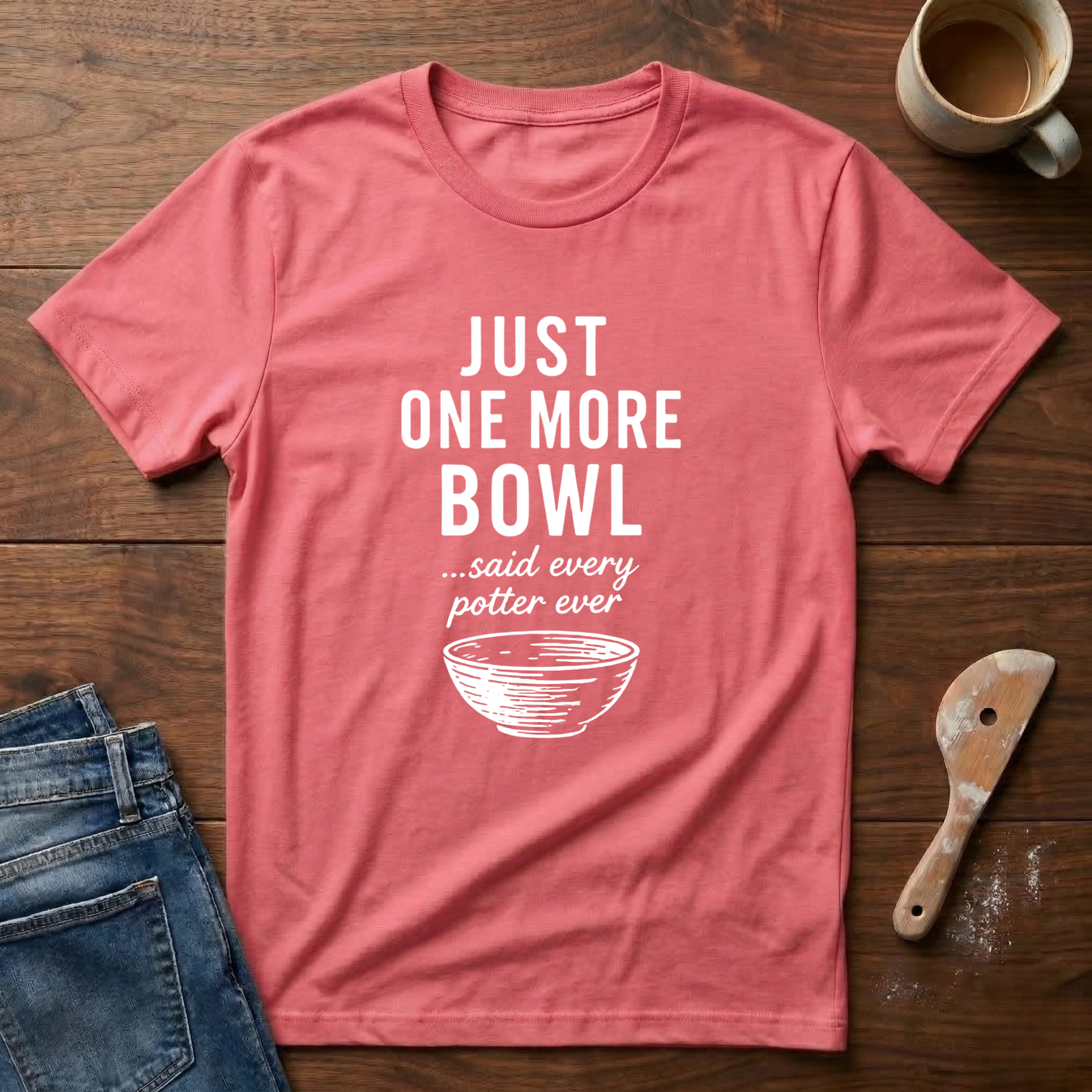 Just One More Bowl T-Shirt