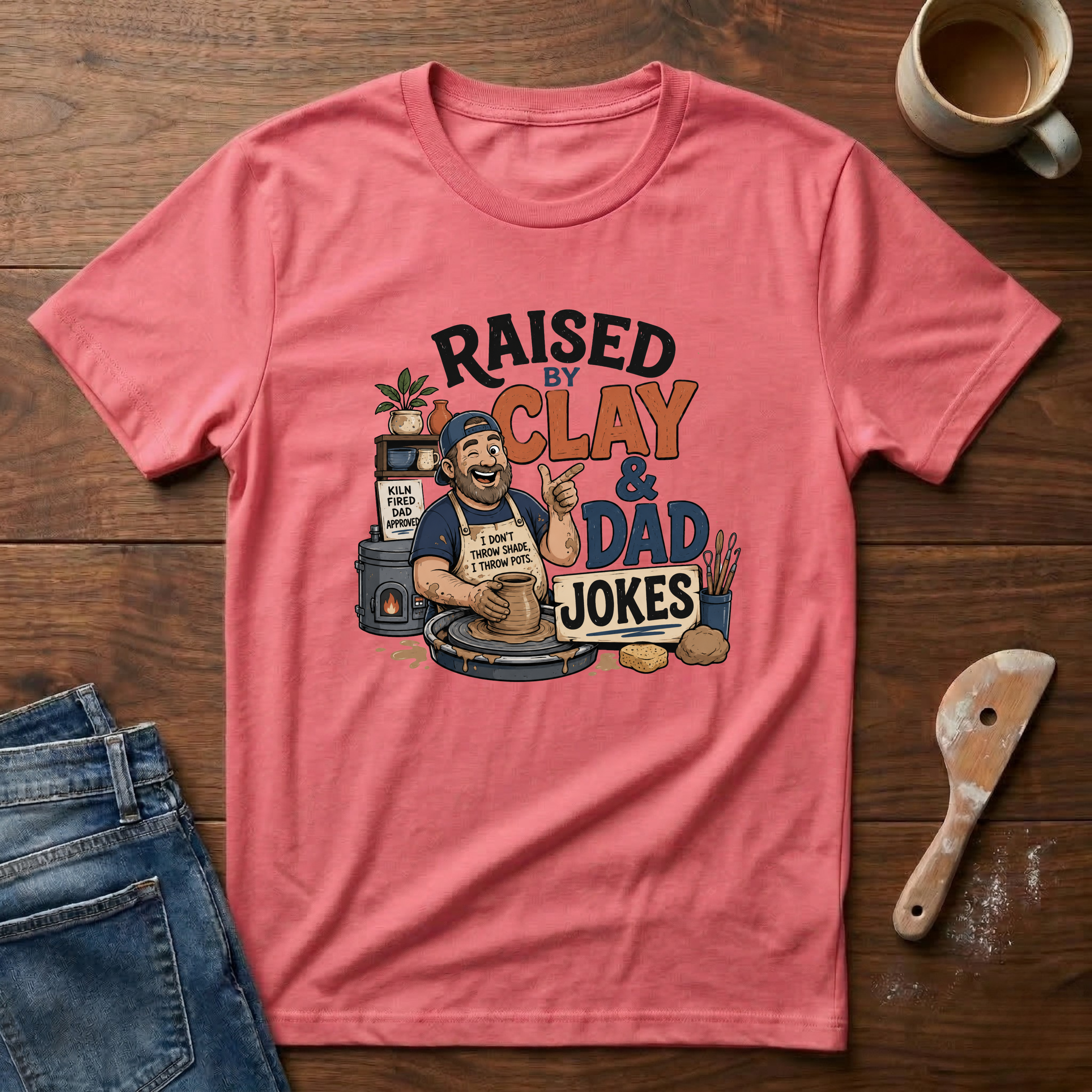 Raised By Clay & Dad Jokes T-Shirt