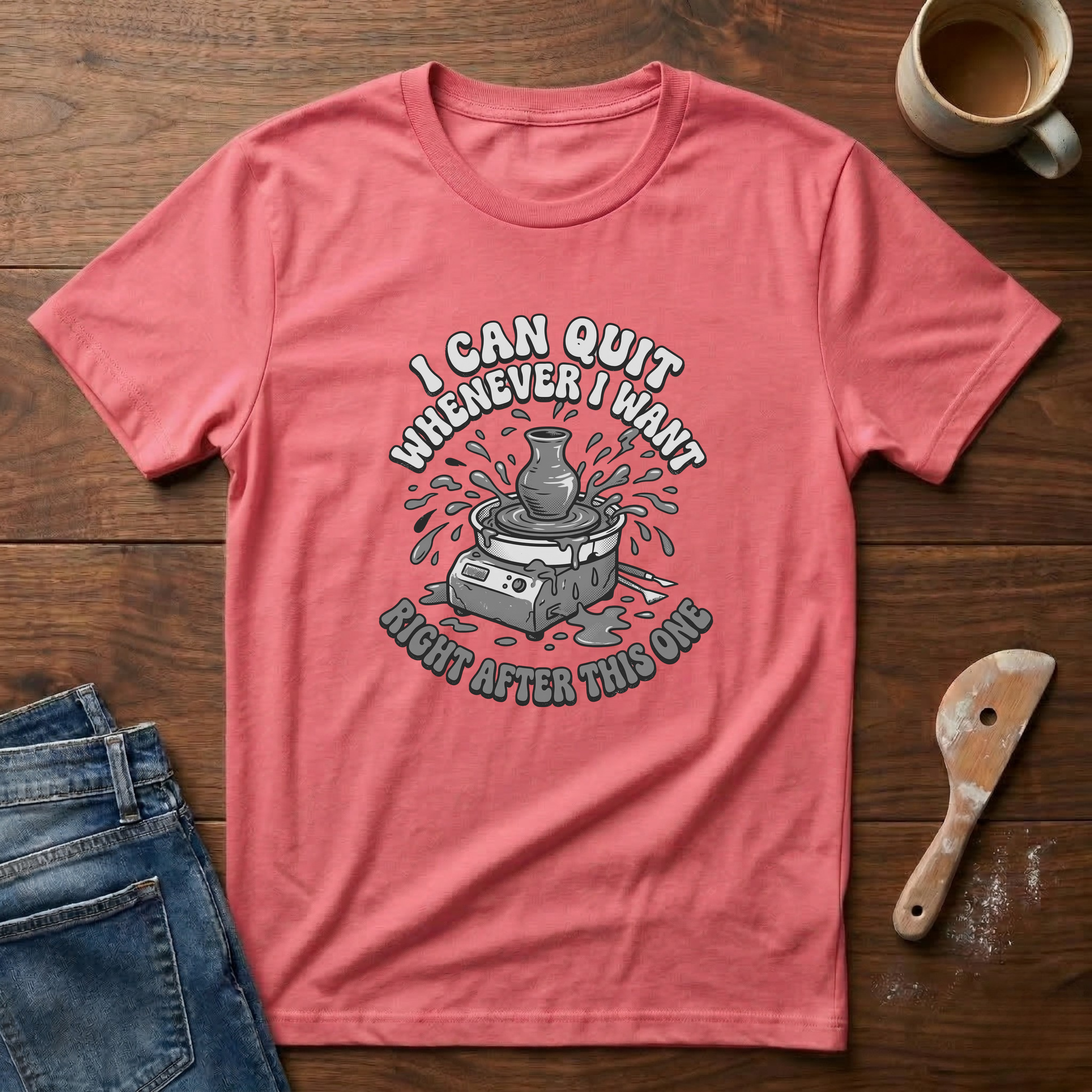 I Can Quit Whenever I Want T-Shirt