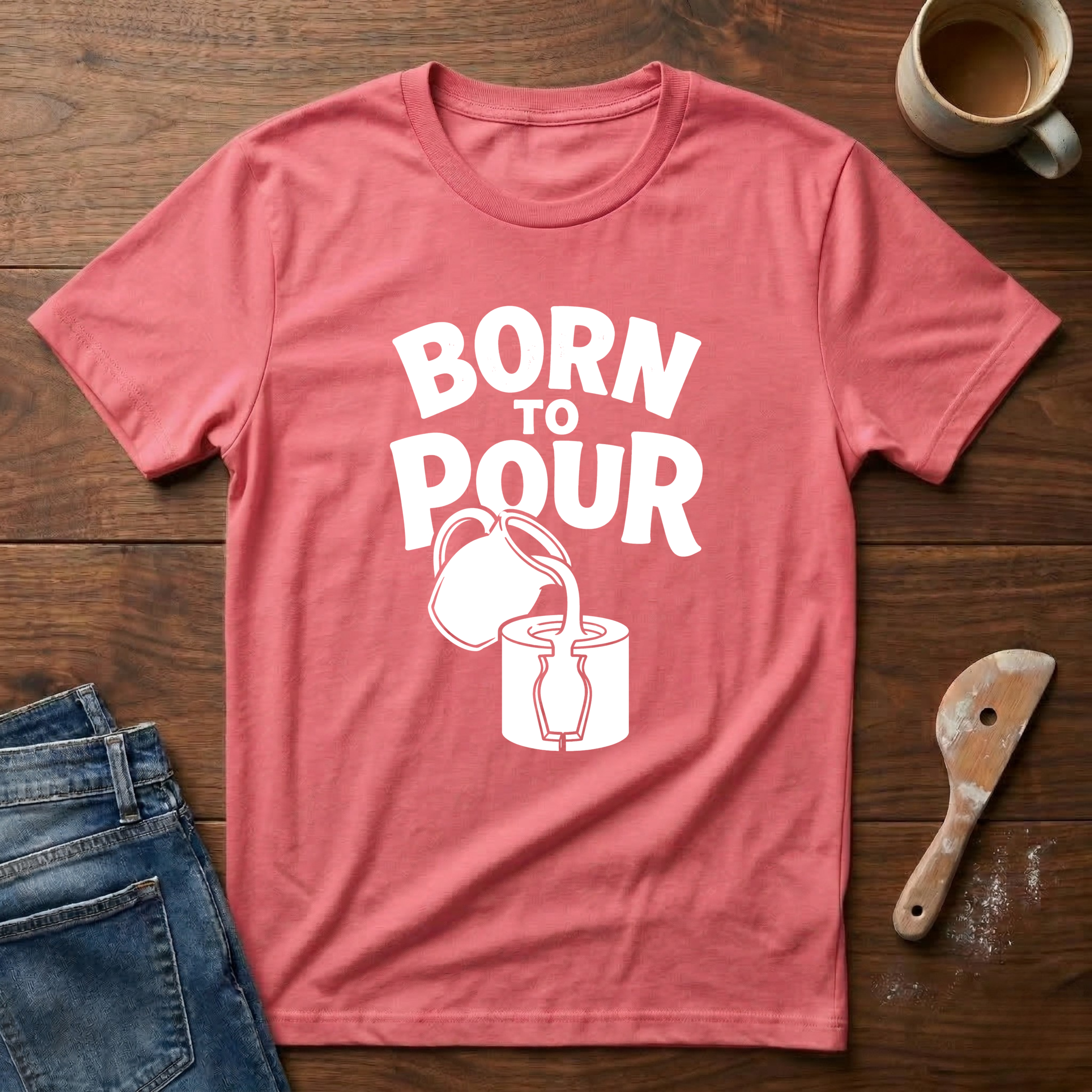 Born To Pour T-Shirt