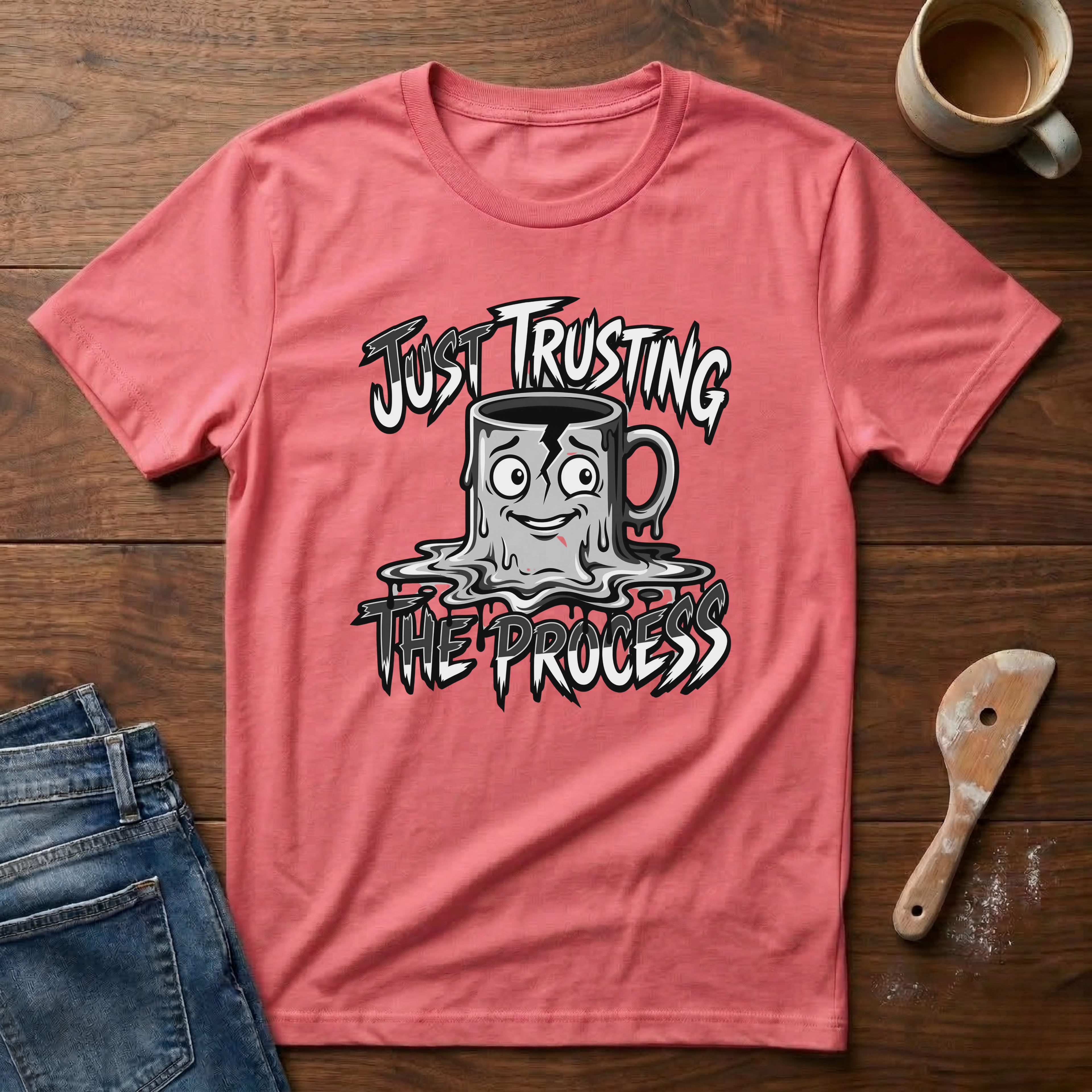 Just Trusting The Process T-Shirt