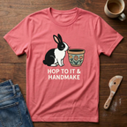 Hop To It & Handmake T-Shirt