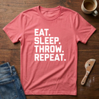Eat. Sleep. Throw. Repeat. T-Shirt