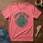 Center Or Die T-Shirt