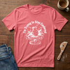 I'm Trying To Stay Centered T-Shirt