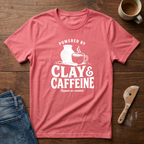 Clay & Caffeine T-Shirt