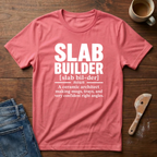 Slab Builder Defined T-Shirt