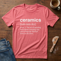 Ceramics Defined T-Shirt