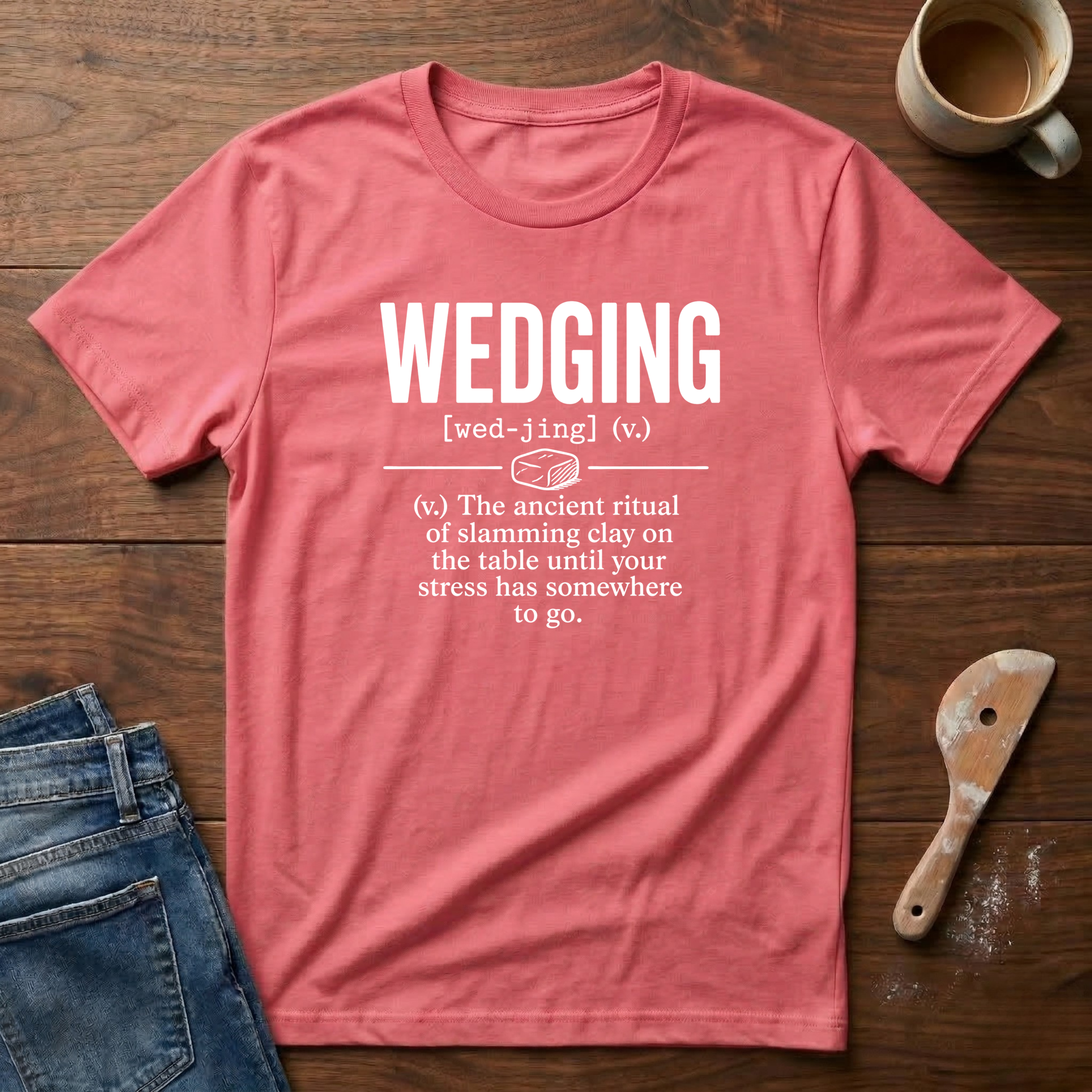 Wedging Defined T-Shirt