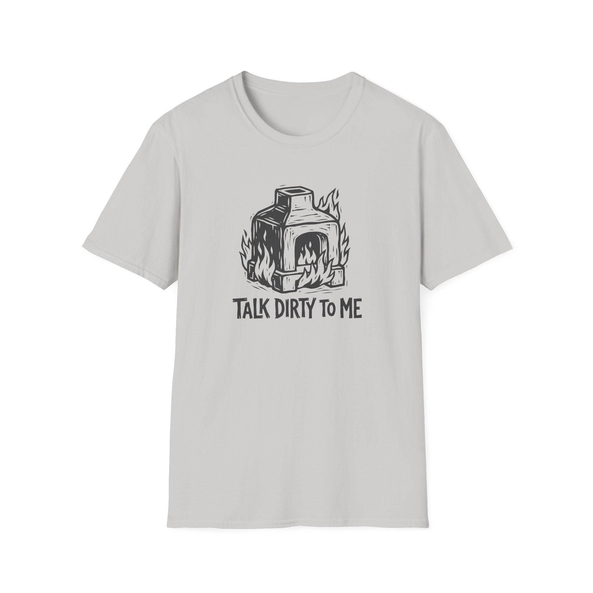 Talk Dirty To Me T-Shirt