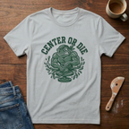Center Or Die T-Shirt
