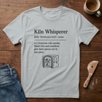 Kiln Whisperer T-Shirt