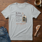 Kiln Fired Defined T-Shirt