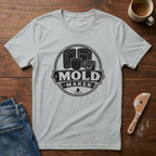 Mold Maker T-Shirt