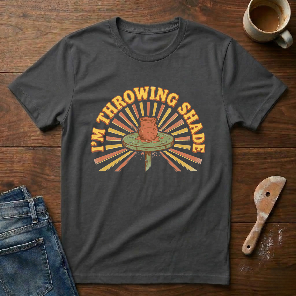 I'm Throwing Shade T-Shirt