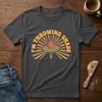 I'm Throwing Shade T-Shirt