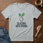 Glazing Into Spring T-Shirt