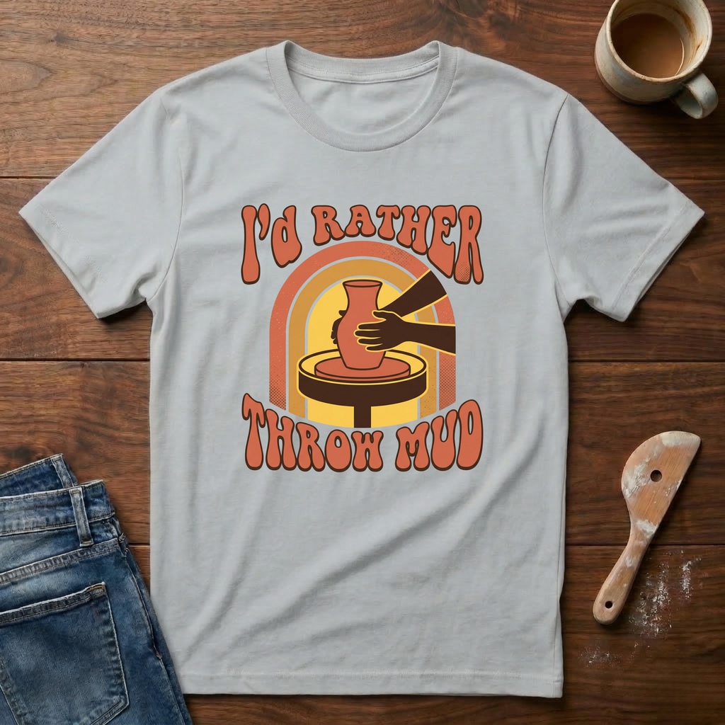 I'd Rather Throw Mud (Retro) T-Shirt
