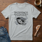 Hand-Building T-Shirt