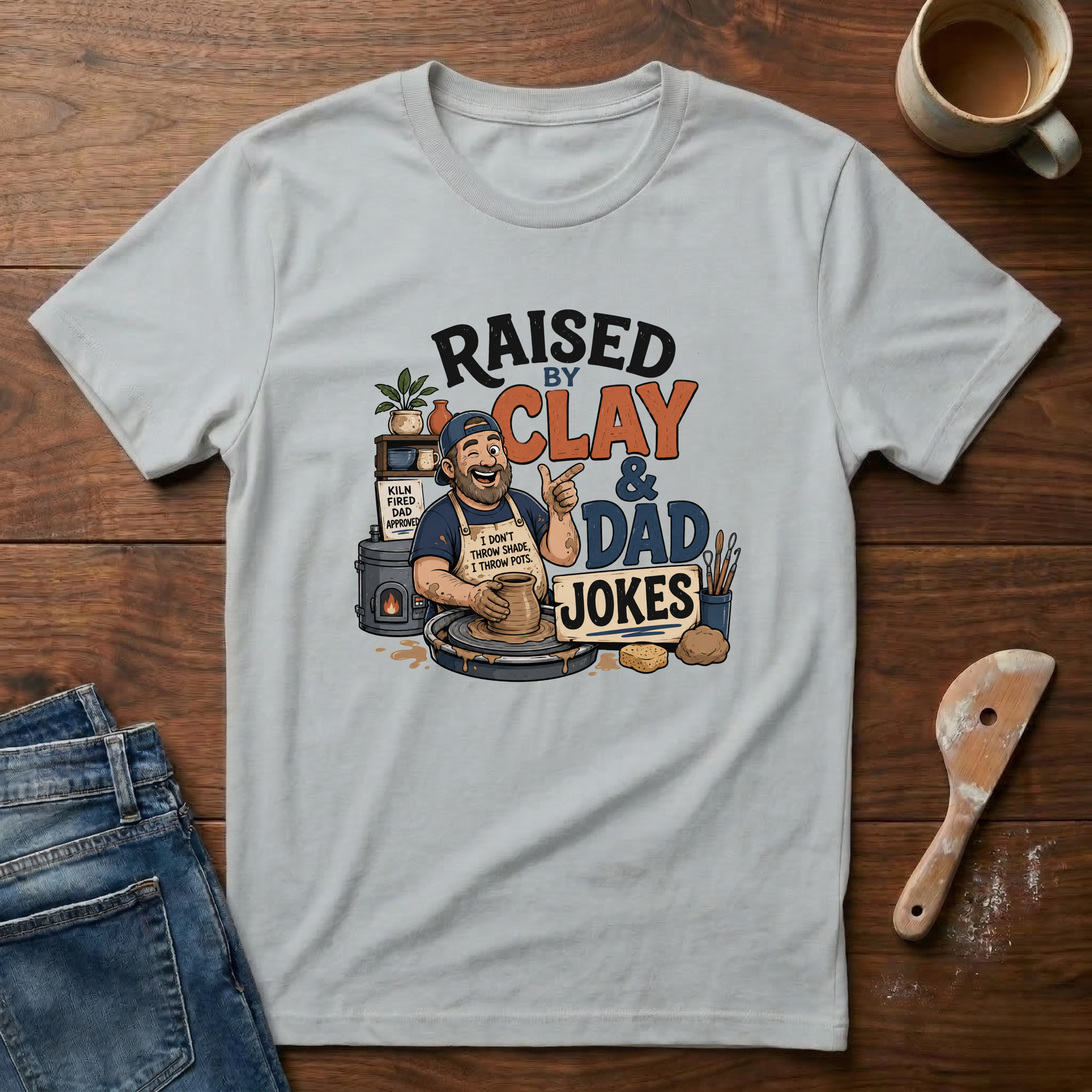 Raised By Clay & Dad Jokes T-Shirt