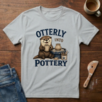 Otterly Into Pottery T-Shirt