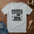 Poured Perfection T-Shirt