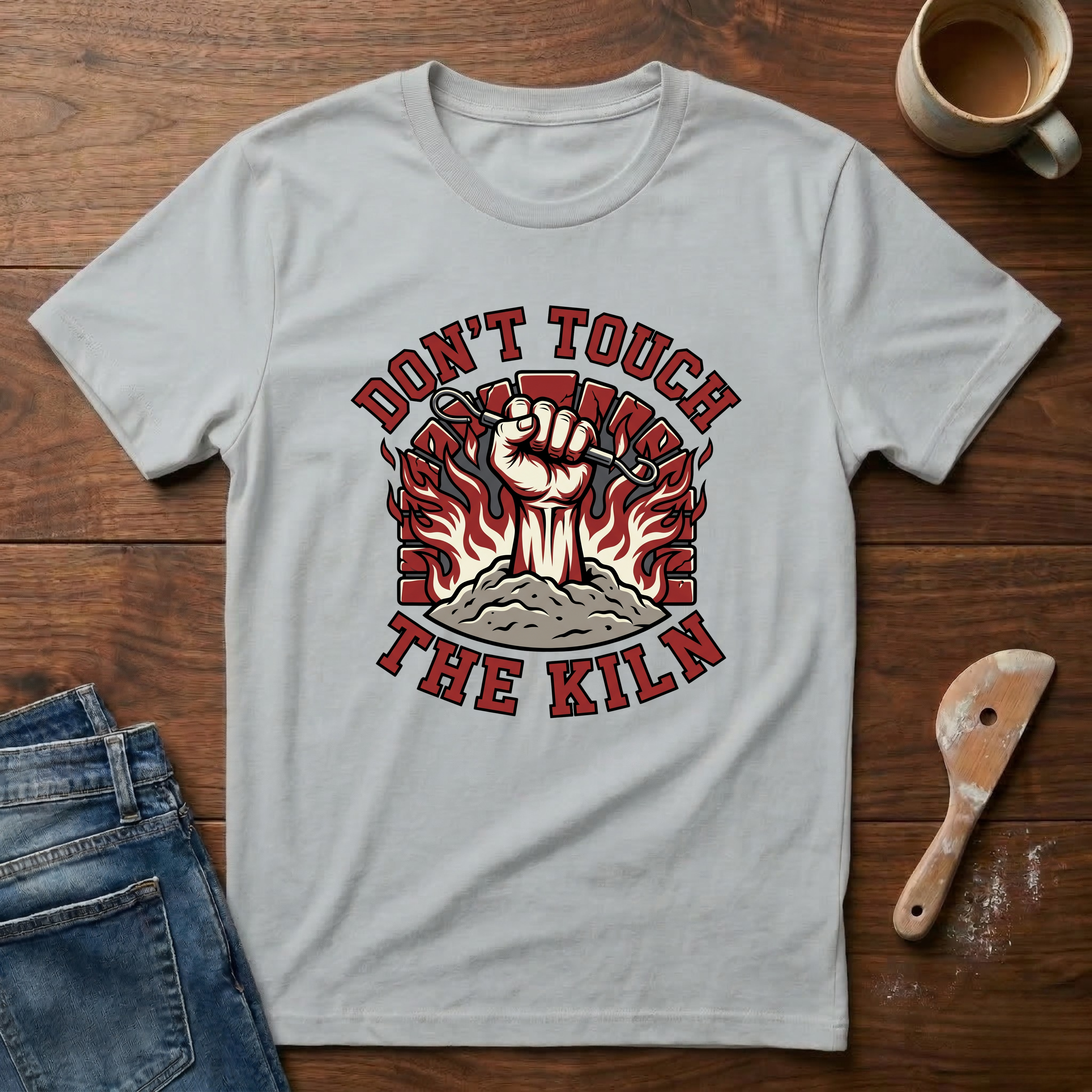 Don't Touch The Kiln T-Shirt