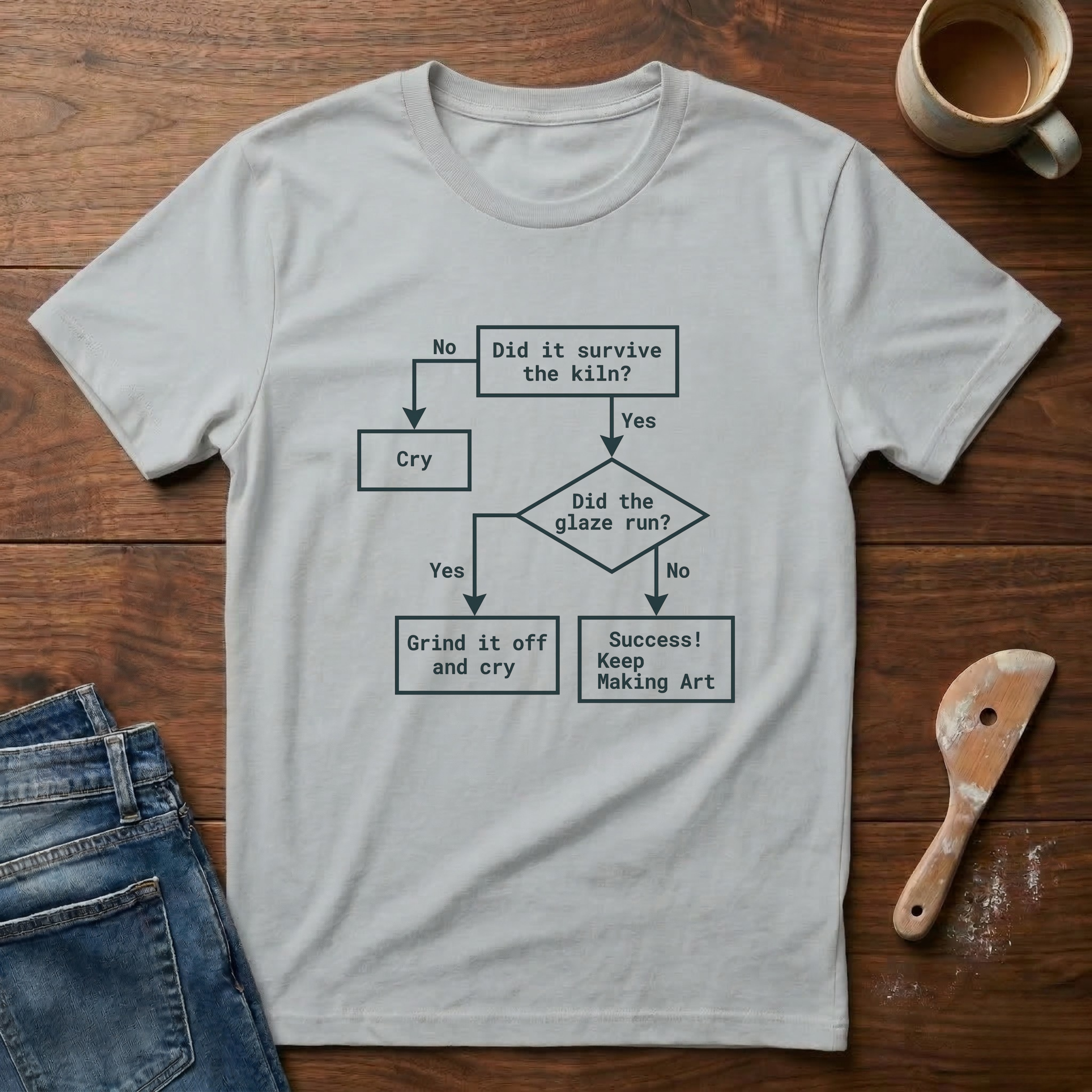 Did It Survive The Kiln? T-Shirt