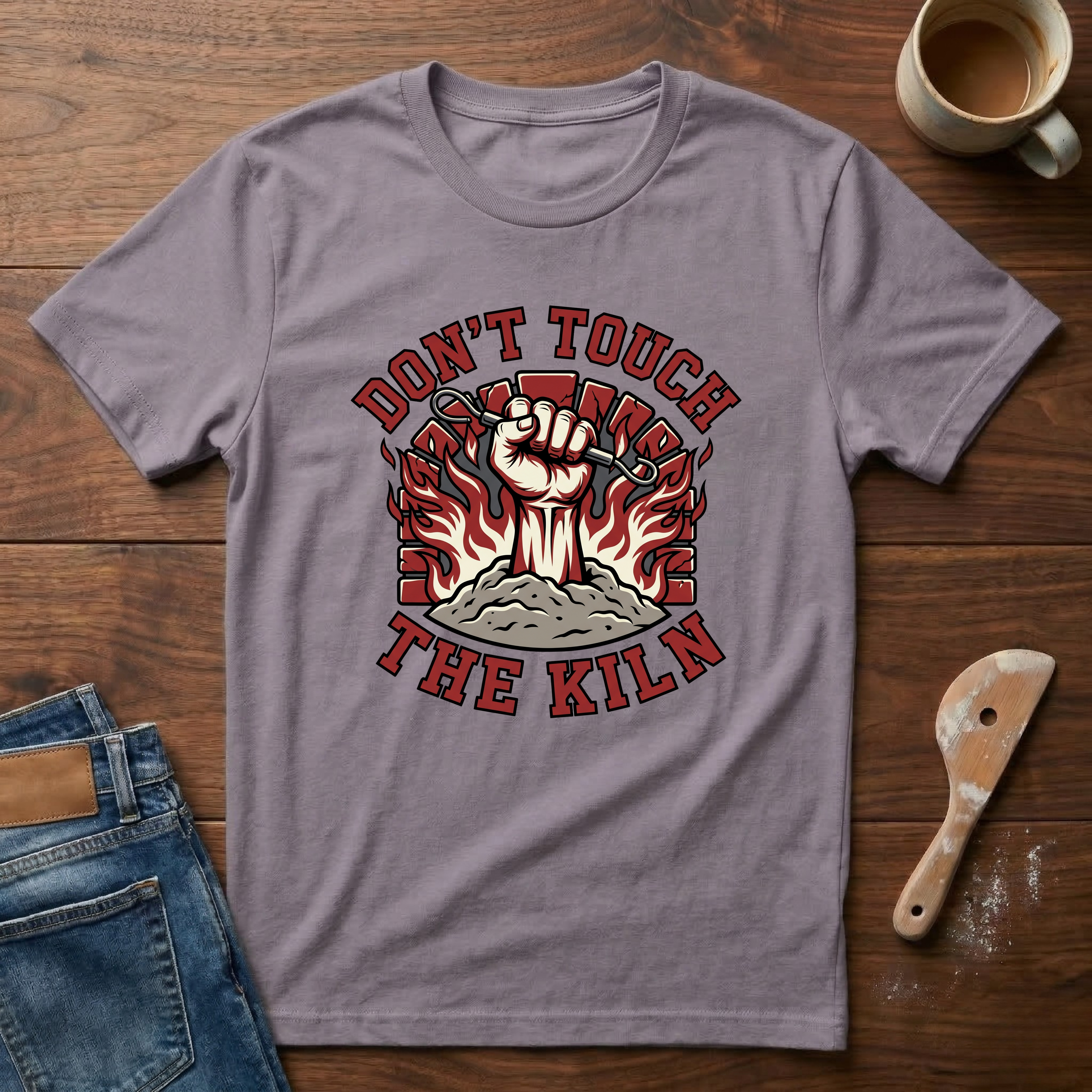 Don't Touch The Kiln T-Shirt